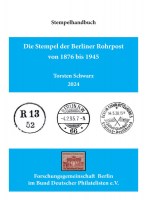 Torsten Schwarz Die Stempel der Berliner Rohrpost von 1876 bis 1945